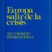 Europa: salir de la crisis. Actas del XX Congreso Internacional de la Asociación de Periodistas Europeos