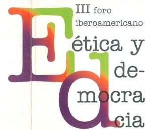 III Foro Iberoamericano. Ética y democracia en los medios de comunicación (1997)
