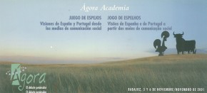 IV Seminario Hispano-Portugués de Periodistas: Juego de espejos. Visiones de España y Portugal desde los medios de comunicación social (2001)