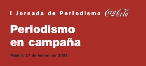 Periodismo en campaña. I Jornada de Periodismo Coca-Cola