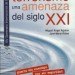 El terrorismo: una amenaza del siglo XXI