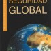 Nuevos retos a la Seguridad Global