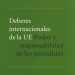 Deberes internacionales de la Unión Europea: Poder y responsabilidad de los periodistas