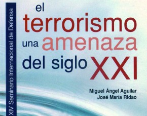 El terrorismo: una amenaza del siglo XXI