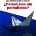 IX Jornada de Periodismo Coca Cola. Los efectos de la crisis: ¿periodismo sin periodistas?