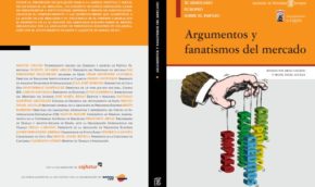 Argumentos y fanatismos del mercado