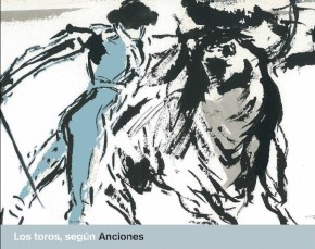 Los toros, según Anciones