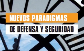 Nuevos paradigmas de defensa y seguridad
