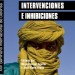 Intervenciones e inhibiciones