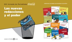 Las nuevas redacciones y el poder. XIII Jornada de Periodismo Coca-Cola