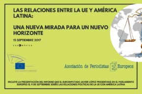 Las relaciones entre la UE y América Latina: Nueva mirada para un nuevo horizonte