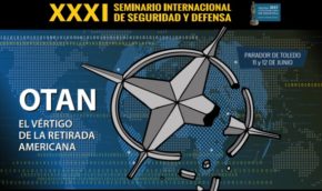 XXXI Seminario Internacional de Seguridad y Defensa. OTAN: el vértigo de la retirada americana